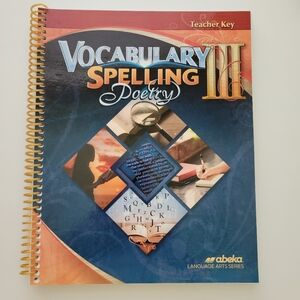ABeka 9th Grade Vocabulary Spelling Poetry III Teacher Key